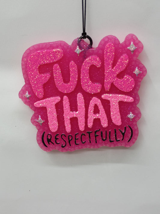 F That ( Respectfully) Car Freshener-Freshie
