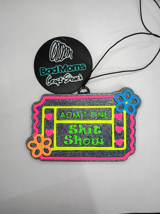 Sh*t Show ticket Freshie- Adult car freshener